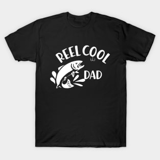 fishing dad - Reel cool dad T-Shirt